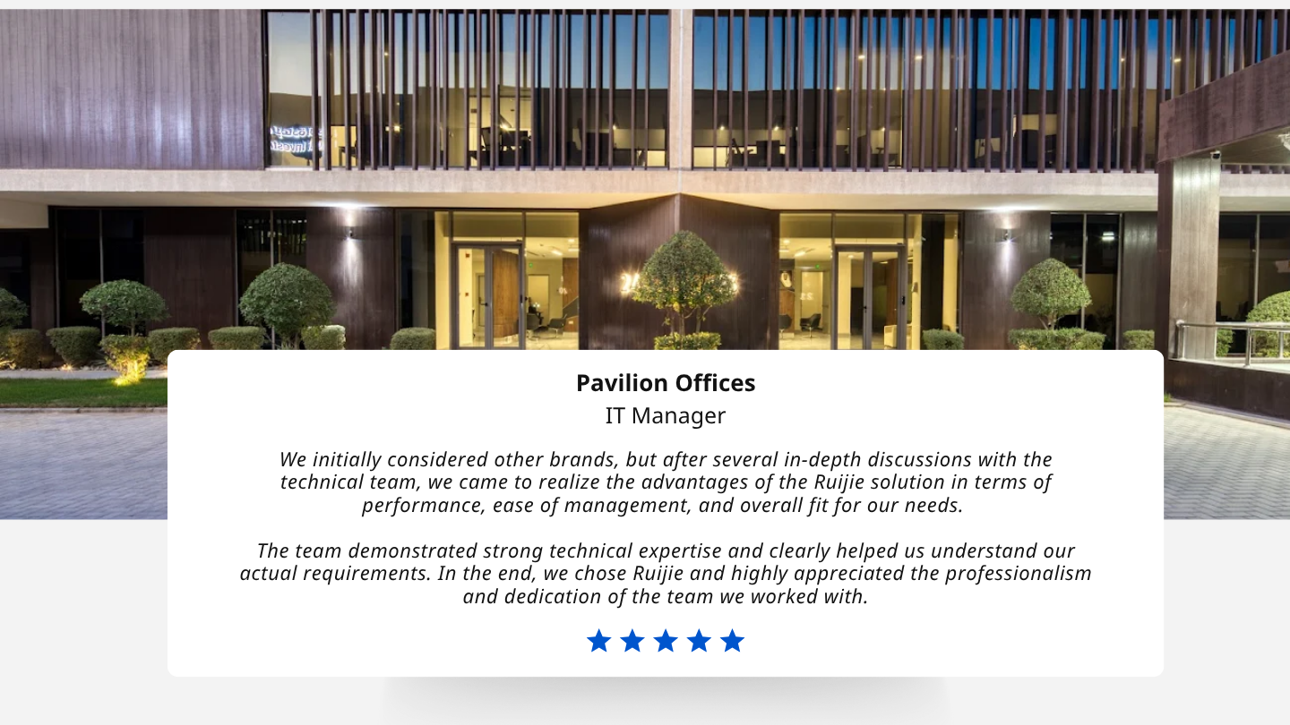 Pavilion Office Feedback and Why they choose Ruijie Reyee.png